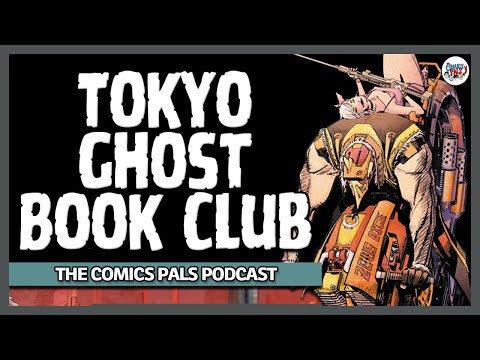 Tokyo Ghost | The Comics Pals Book Club