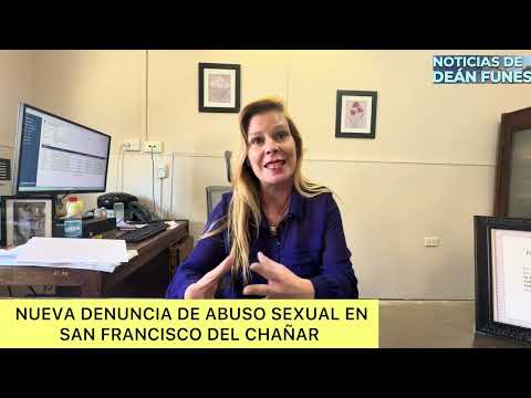 Denuncia de Abuso Sexual en la Localidad de San Francisco del Chañar #abuso #sanfranciscodelChañar 