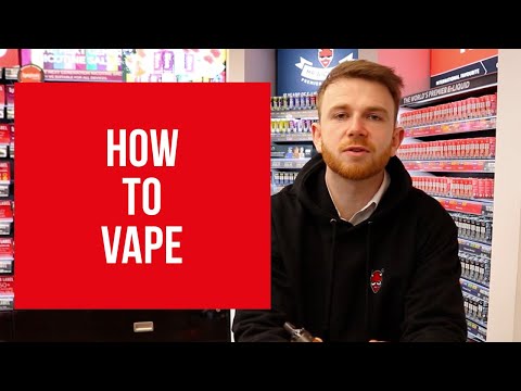 How To Vape  | Beginners Guide To Vaping