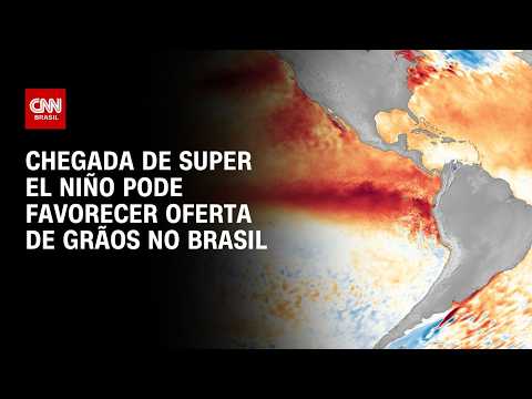 Super El Niño pode favorecer oferta de grãos no Brasil; entenda | CNN AGRO NEWS