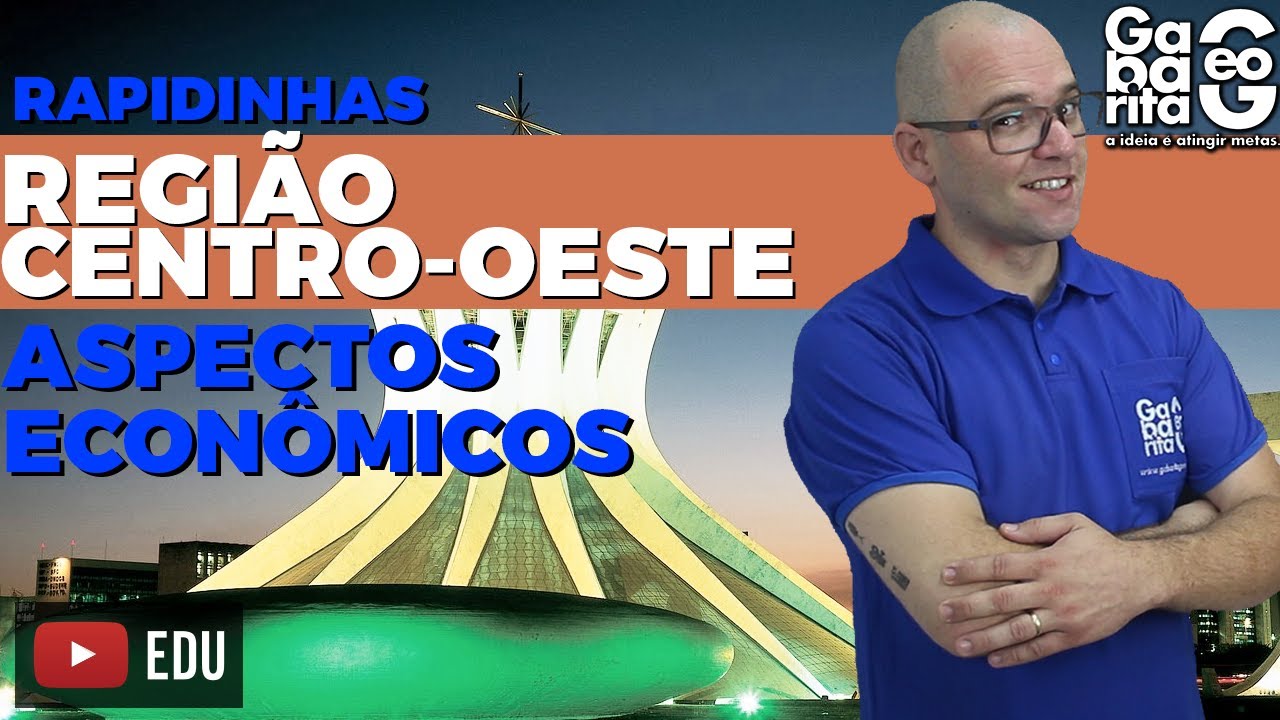 Região Centro-Oeste - Características Econômicas - Geografia | Rapidinhas