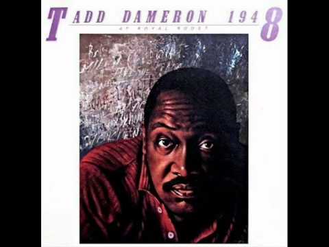 Tadd Dameron Quintet at Royal Roost - Wah Hoo