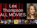 ALL Lea Thompson Movies Ranked By Score Critics Fans