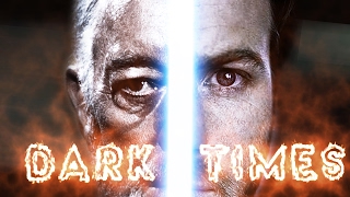 Star Wars - The Dark Times [Obi Wan Tells Luke About his Father] ᴴᴰ