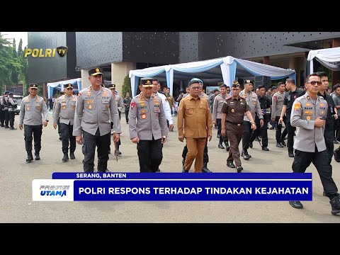 KAPOLRI RESMIKAN TIM PATROLI MAUNG PRESISI POLDA BANTEN