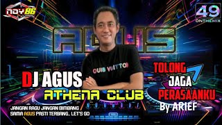 Download lagu DJ AGUS SINGLE SONG TOLONG JAGA PERASAANKU by ARIEF REMIXER MUCHAY ON THE MIX mp3