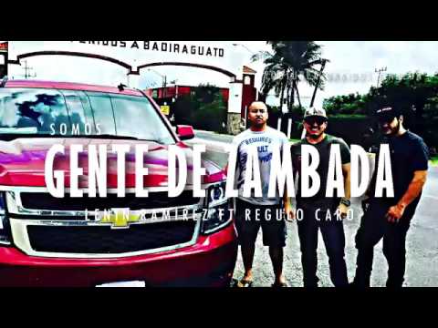 Gente De Zanbada - Lenin Ramires ft Regulo Caro