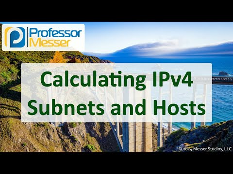 Calculating IPv4 Subnets and Hosts - CompTIA Network+ N10-009 - 1.7