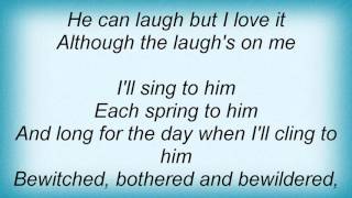 Linda Ronstadt - Bewitched, Bothered And Bewildered Lyrics