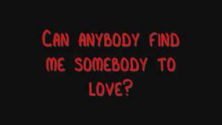 Somebody To Love-Queen (With Lyrics)