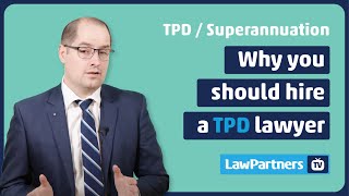 Why you should hire a TPD lawyer | Law Partners