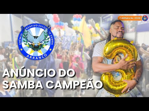 ARRANCO 2026 | ANÚNCIO DO SAMBA CAMPEÃO NA FINAL DE SAMBA ENREDO