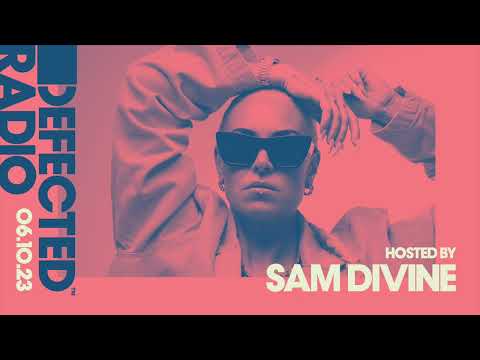 Defected Radio Show Hosted by Sam Divine 06.10.23