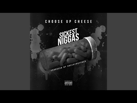 Sickest Niggas