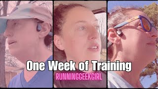 REALISTIC Week of Training in March | RunningGeekGirl