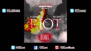 Riot by 50 Cent x 2 Chainz (Remix) | 50 Cent Music