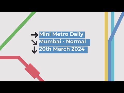 Mini Metro | Daily Gameplay | TOP 1% | TOP 30 WORLDWIDE | Mumbai - Normal | 20-Mar-24