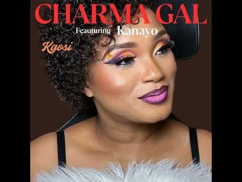 Charma Gal ft Kanayo - Kgosi