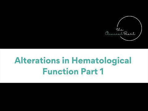 Alterations in Hematological Function Part 1- RN Pathophysiology