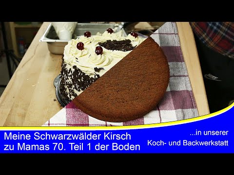 Meine Schwarzwälder Kirschtorte zu Mamas 70. Geburtstag Teil 1 - Der Boden