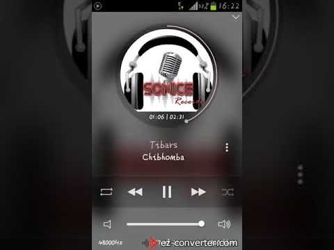 TIBARS  MAVOXY - CHIBHOMBA(OFFICIAL AUDIO)