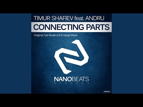 Connecting Parts (Gal Abutbul Remix)