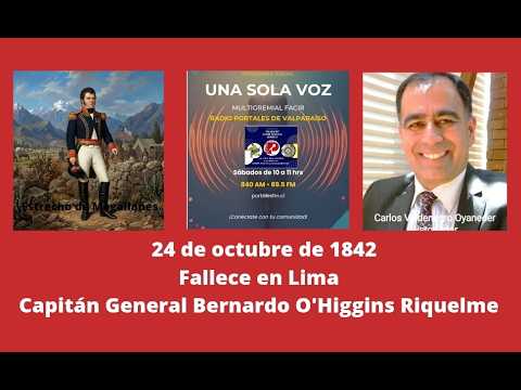 24 de octubre de 1842:  Fallece en Lima Capitán General Bernardo Ohiggins Riquelme