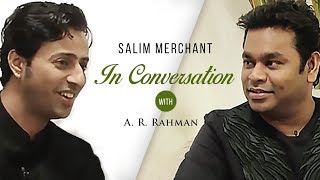 Salim Merchant In Conversation With A. R. Rahman