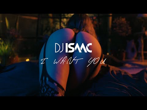 DJ Isaac - I Want You (Official Videoclip)