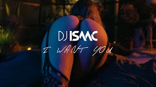 DJ Isaac - I Want You (Official Videoclip)