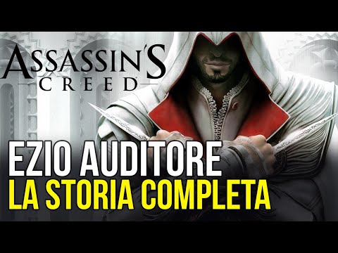 Assassin's Creed: la storia completa di Ezio Auditore