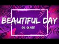 Gil Glaze Beautiful Day Lyrics