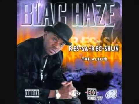 Blac Haze - Do You Wanna Ride