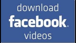 How to download facebook video- [2018-2019] Comment Télécharger une Vidéo Facebook