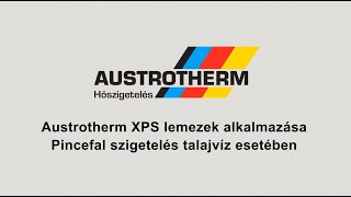 Austrotherm Pincefal szigetelés Talajvíz esetén