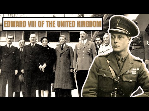 A Brief History Of Edward VIII - King Edward VIII Of The United Kingdom