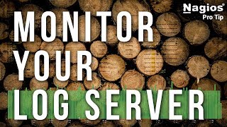 Monitor Your Log Server Instances - Pro Tip Monitor Your Log Server Instances - Pro Tip