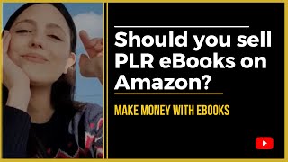 Learn how to sell PLR eBooks on Amazon KDP (How to profit from PLR products)