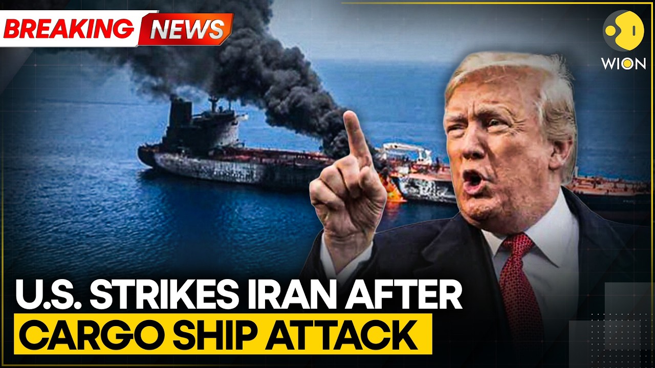 US-Iran War: US Launches Strikes On Iran After Cargo Ship Attack | WION Breaking