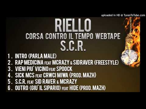 RIELLO (feat. SID RAVER & MCRAZY) - S.C.R.