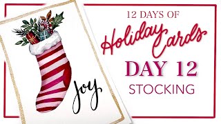 Let's Paint A Stocking! Day 12 of 12 Days Of Holiday Cards!