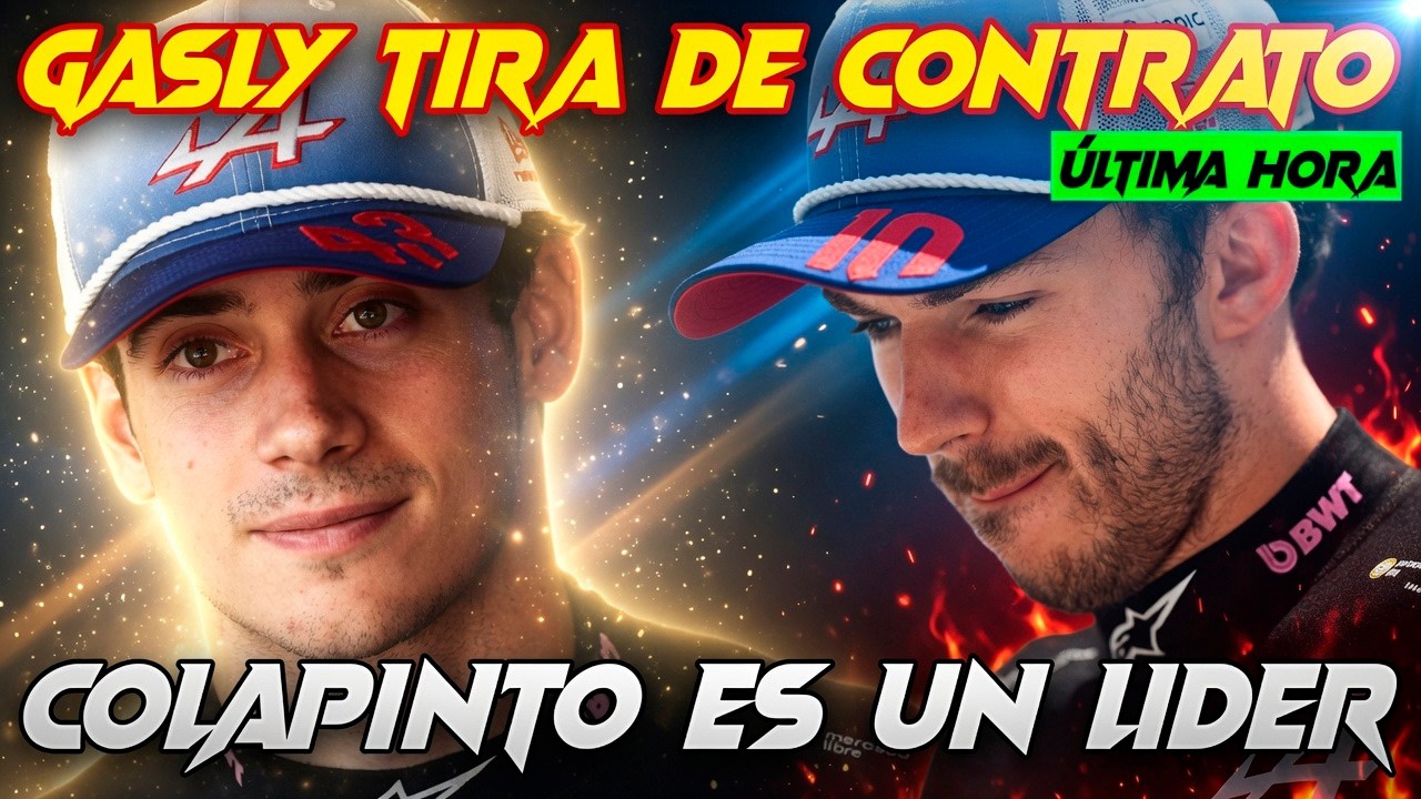 GASLY DESVELA QUE SU CONTRATO ES FAVORABLE Y COLAPINTO RESPONDE CON LA CLASE DE UN FUTURO LIDER