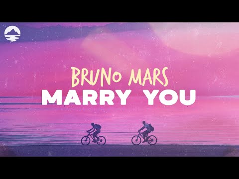 Bruno Mars - Marry You | Lyrics