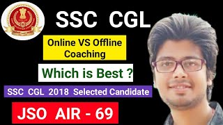 SSC CGL Coaching ONLINE or OFFLINE