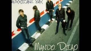 Mando Diao - Hurricane Bar - White Wall