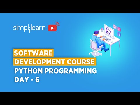 Software Development Course Day 6 | Python Programming | Software Developer | Simplilearn