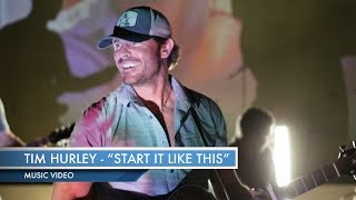 Tim Hurley - Start It Like This