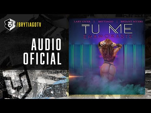 Brytiago, Lary Over, Bryant Myers - Tú Me Enamoraste (Cover Audio)