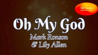 Mark Ronson and Lily Allen - Oh My God (lyric video)