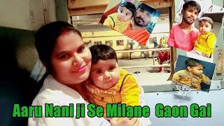 Aaru Nani ji Se Milane Gaon Gai 😍